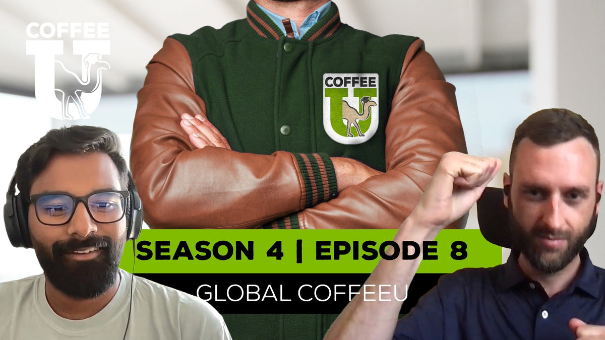 S4 E8: Global CoffeeU with Halez & Justin